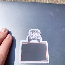 Load image into Gallery viewer, Sticker: Messy Bun And Get Work Done
